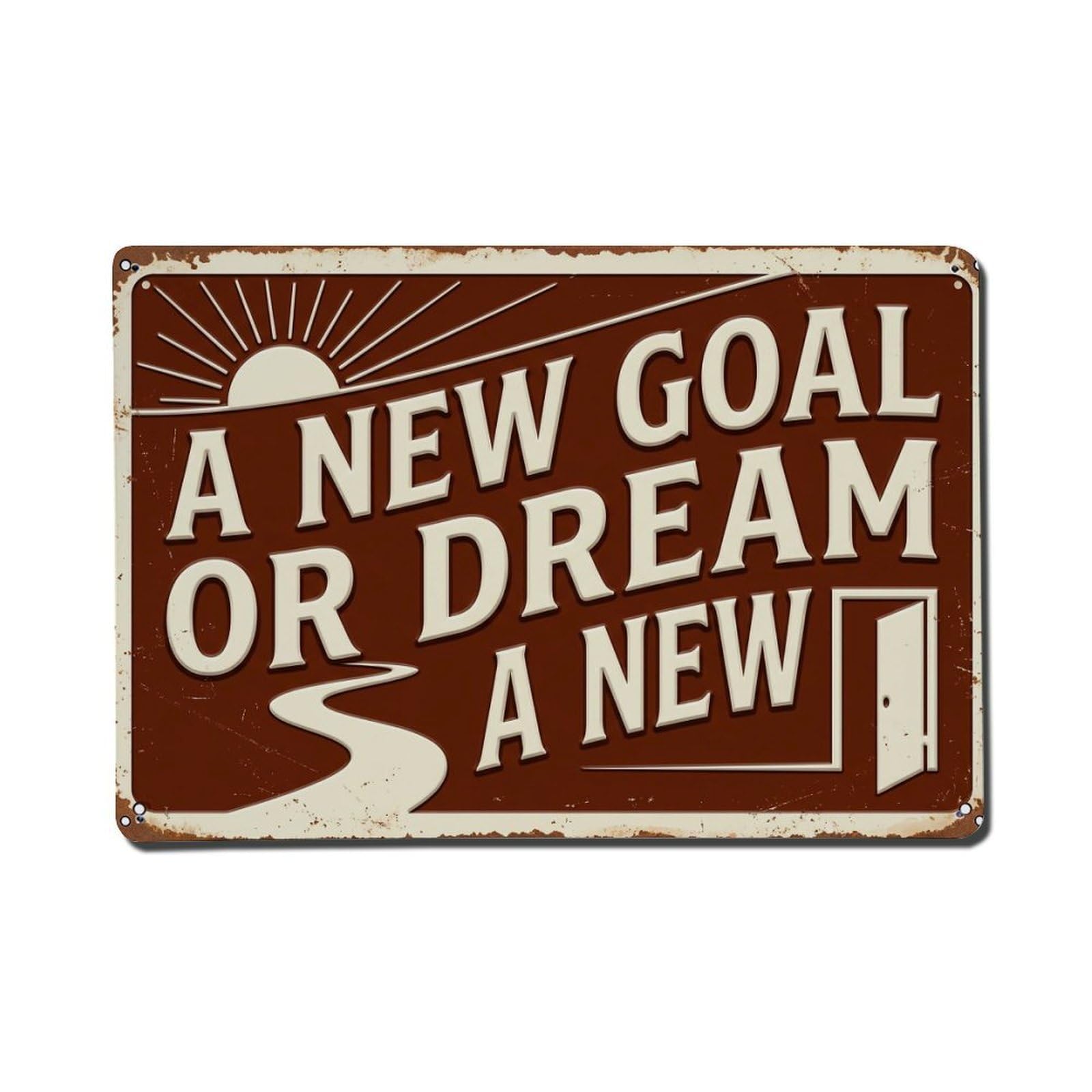 New Goals Ahead Room Retro Motivational Slogans 2 Metal Tin Sign Plaque Wall Decor for Cafe, Club Bar, Office, Home Garden Metal Poster 8x12Inch