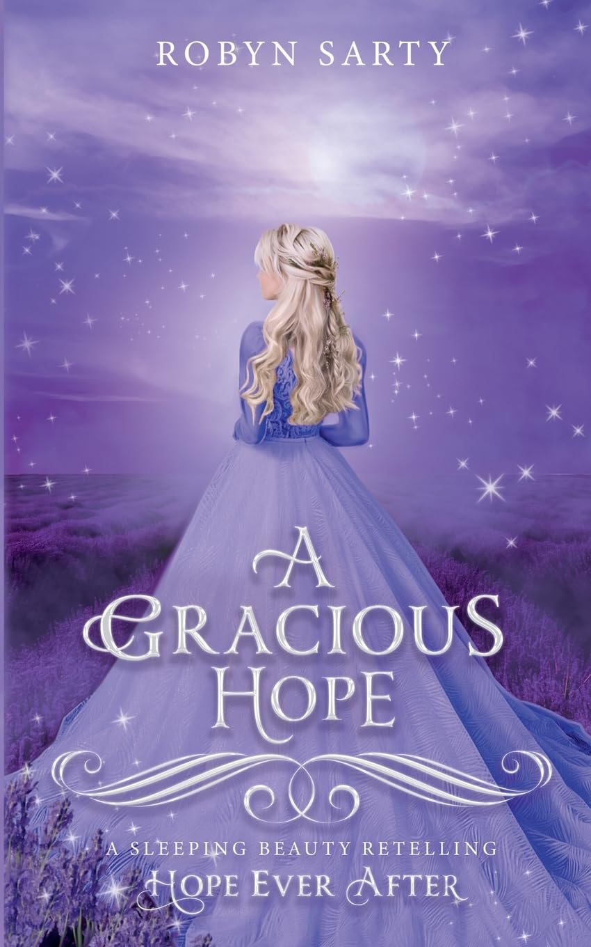 A Gracious Hope (Hope Ever After, #14): A Sleeping Beauty Retelling