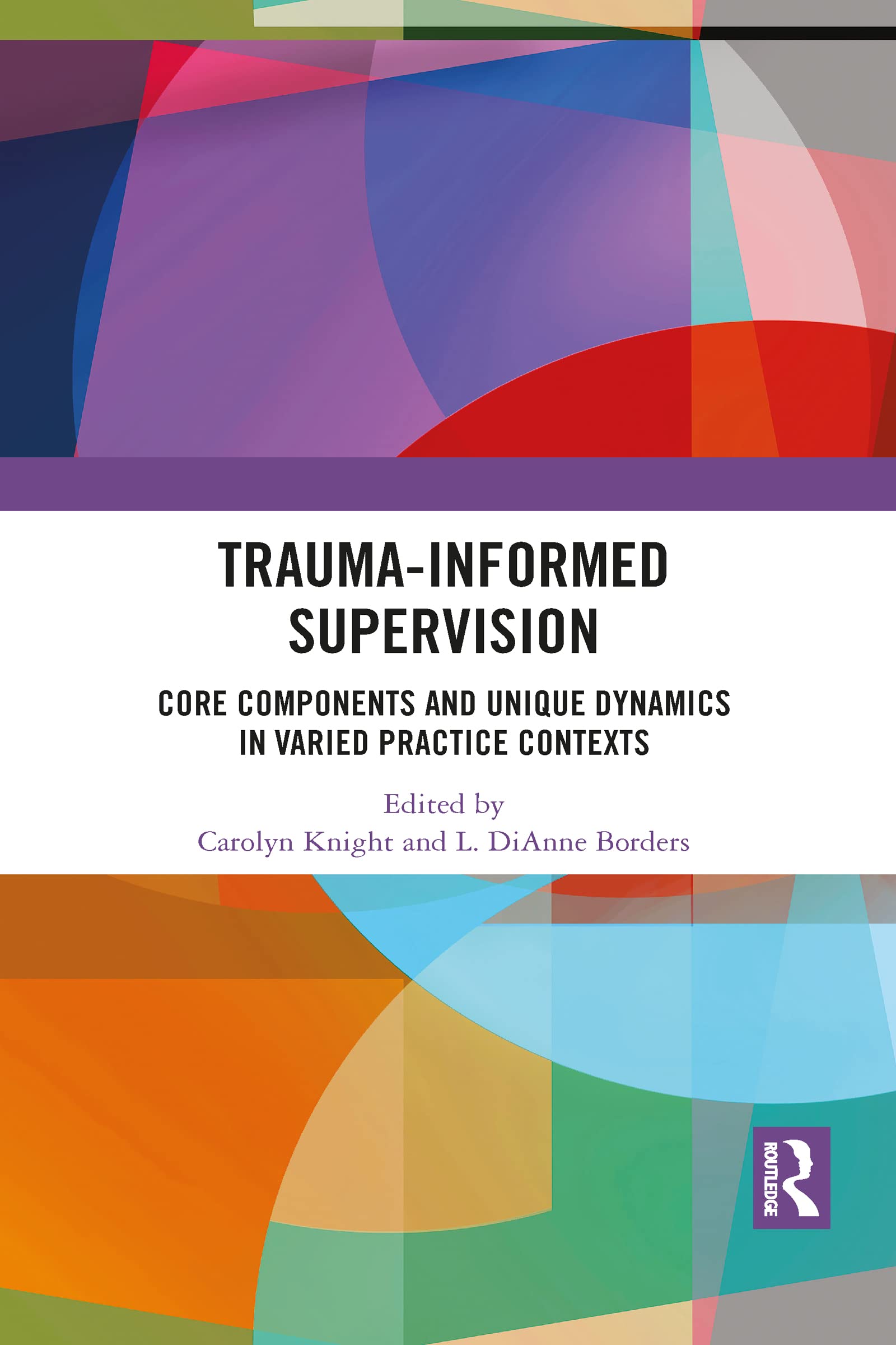 Trauma-Informed Supervision - 9781032087115