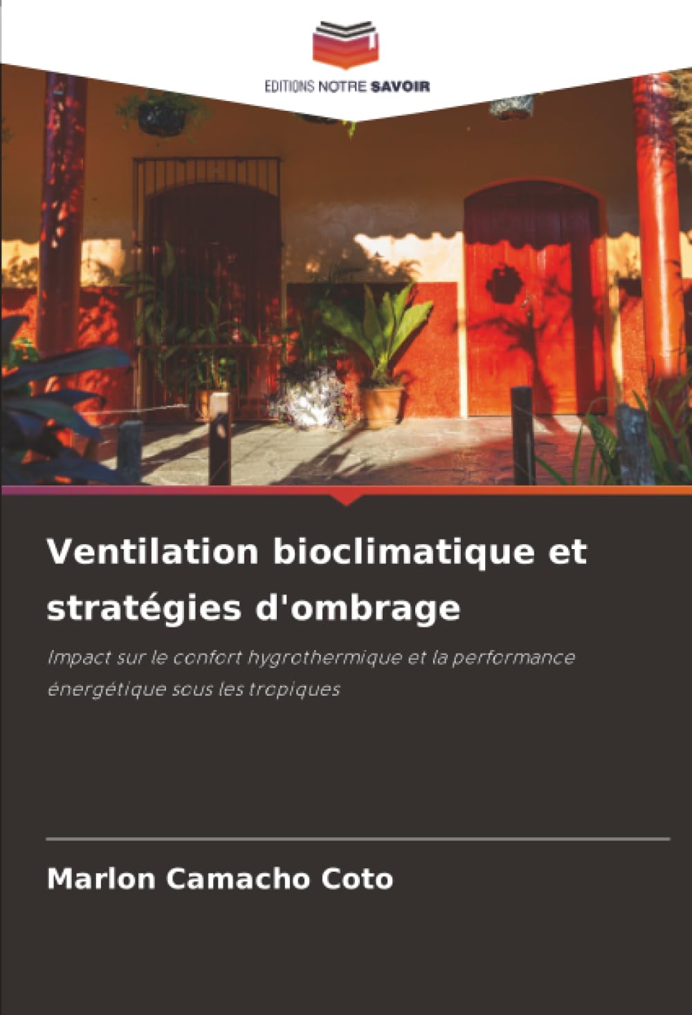 Ventilation bioclimatique efficace pour optimiser le confort hygrothermique