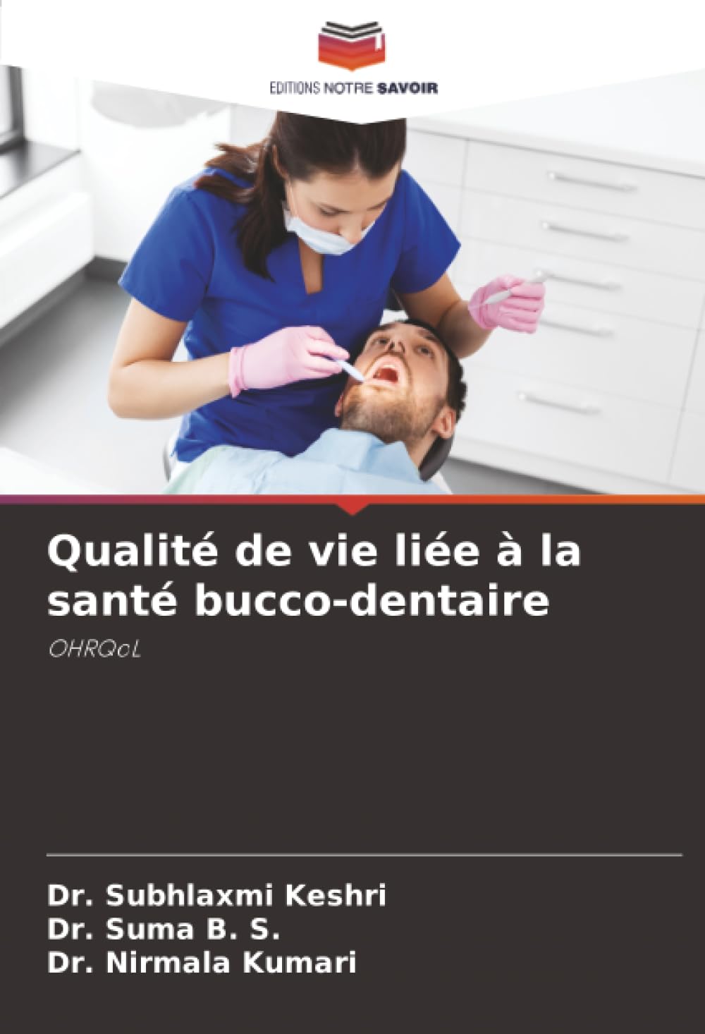 Qualité de vie liée à la santé bucco-dentaire: OHRQoL