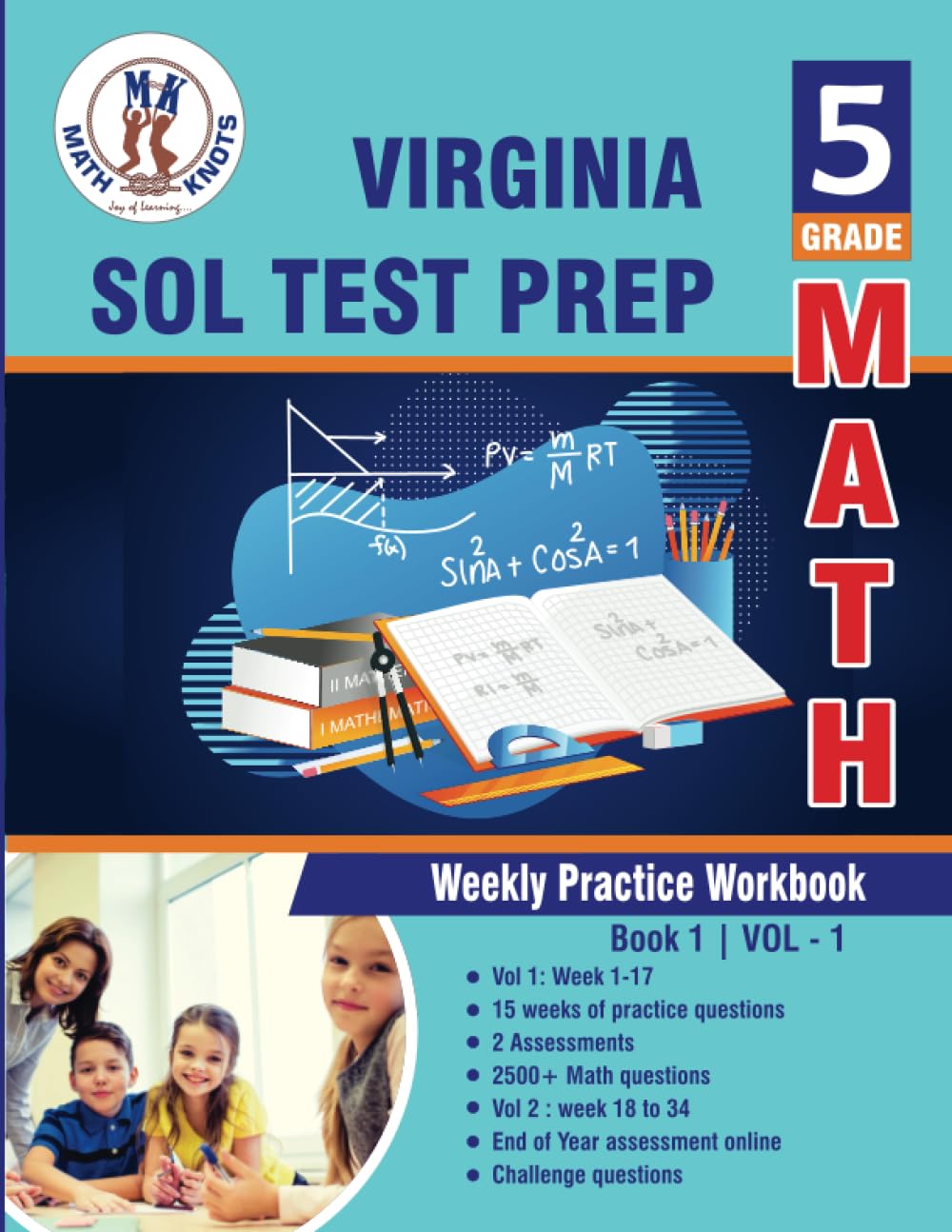 5th Grade Math : Virginia Standards of Learning (SOL) : Weekly Practice Workbook Volume 1: Multiple Choice and Free Response | 2500+ Practice ... of Learning ( VIRGINIA SOL) by Math-Knots)