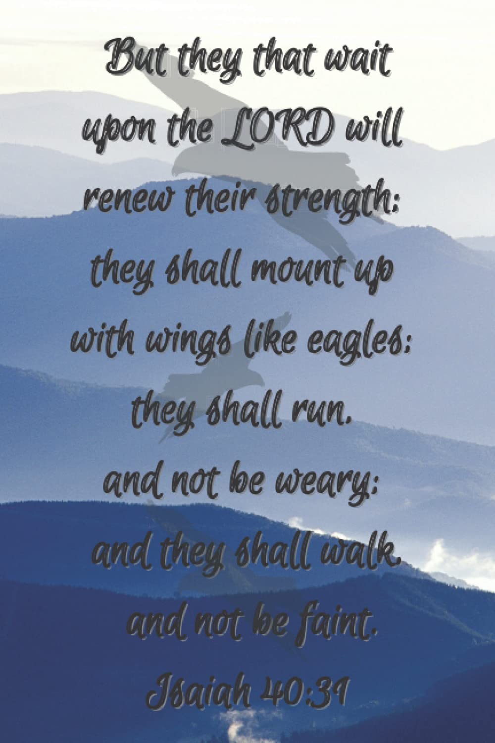 With Wings Like Eagles - Isaiah 40:31: Inspirational 100 page, soft cover, 6 x 9 lined paper notebook journal for school, home and church, Christian ... and soaring eagles, black, blue & white