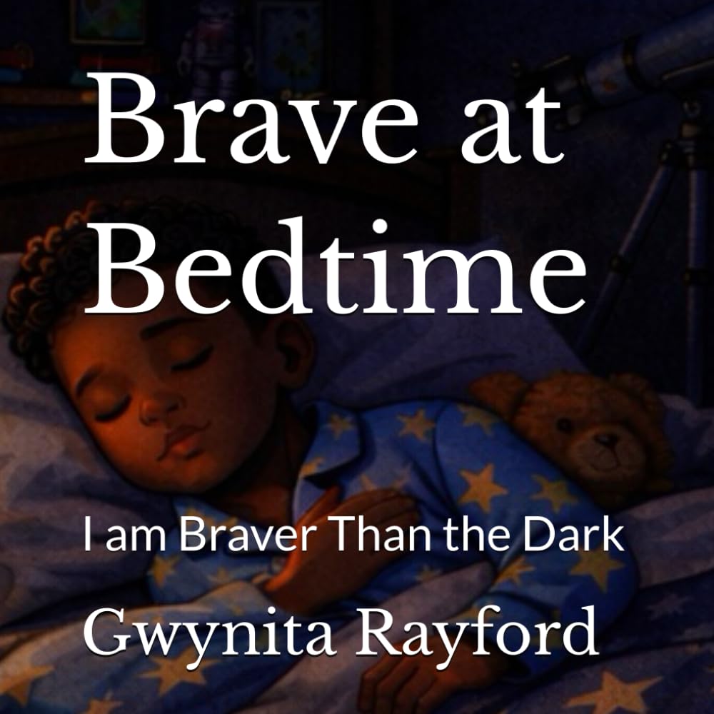 Brave at Bedtime: I am Braver Than the Dark