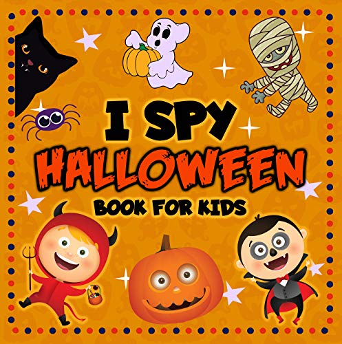 I Spy Halloween Book for Kids: A Fun Activity Guessing Game for Little Kids, Toddlers and Preschoole