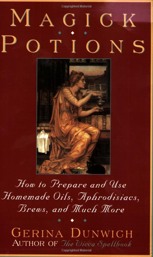 Buy Magick Potions: How to Prepare and Use Homemade Incense, Oils, Aphordisacs, and Much More — BookShops.in