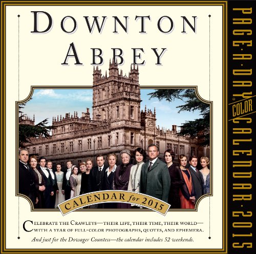 Downton Abbey 2015 Calendar Downton Abbey 2015 Calendar
