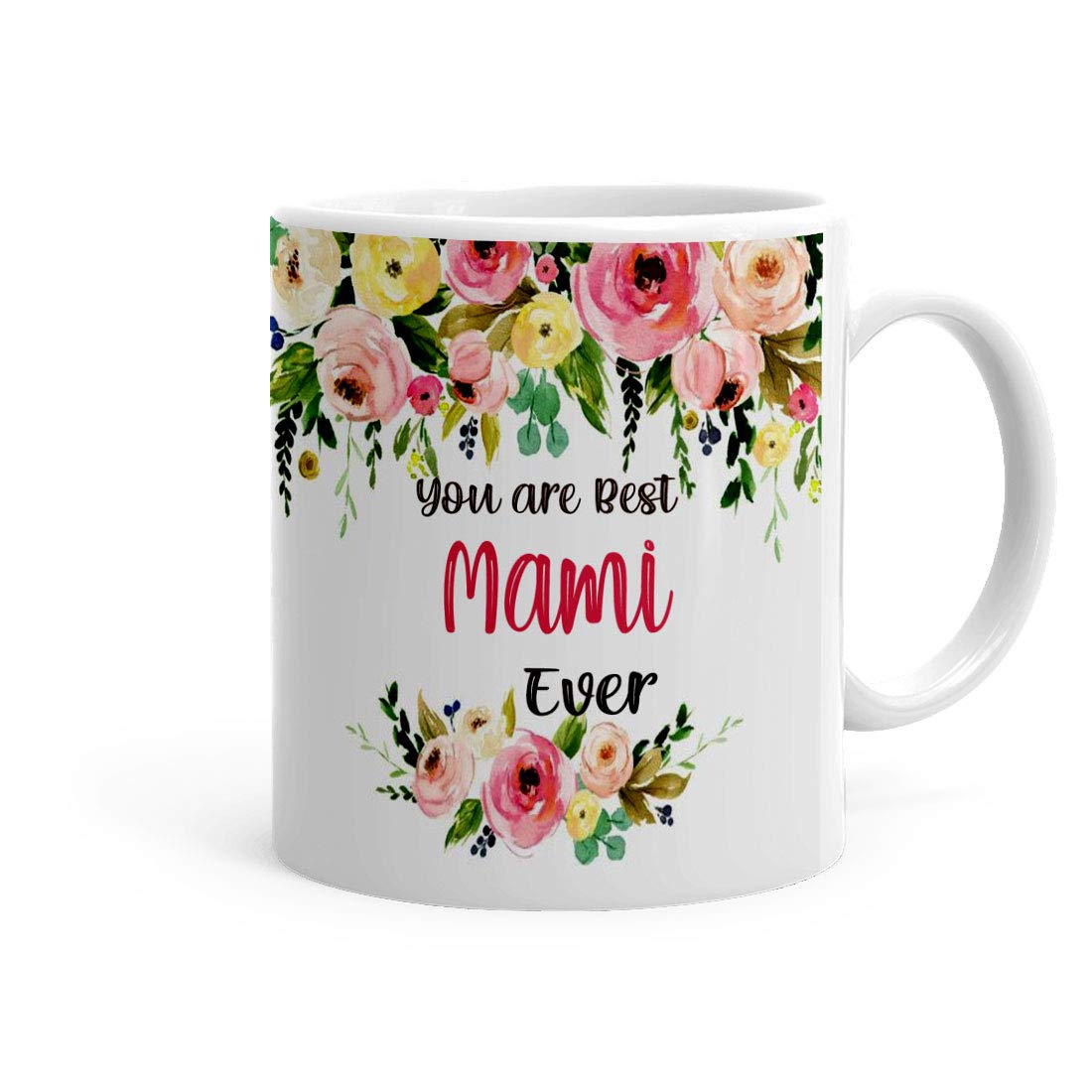 Khakee You are Best Mami Ever Theme Printed Coffee Mug (325ml)(PD9-Mami) - Birthday,Anniversary Gift for Mami