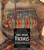 The Real Vikings : Craftsmen, Traders, and Fearsome Raiders