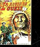  LA ROUTE DE L\'OUEST - N°94 95 96
