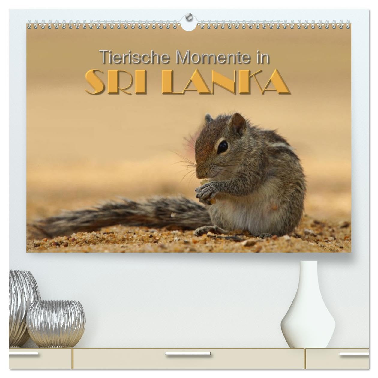 Sri Lanka - Tierische Momente (hochwertiger Premium Wandkalender 2026 DIN A2 quer), Kunstdruck in Hochglanz: Dieser Kalender gibt einen Einblick in die Tierwelt Sri Lankas (CALVENDO Natur)