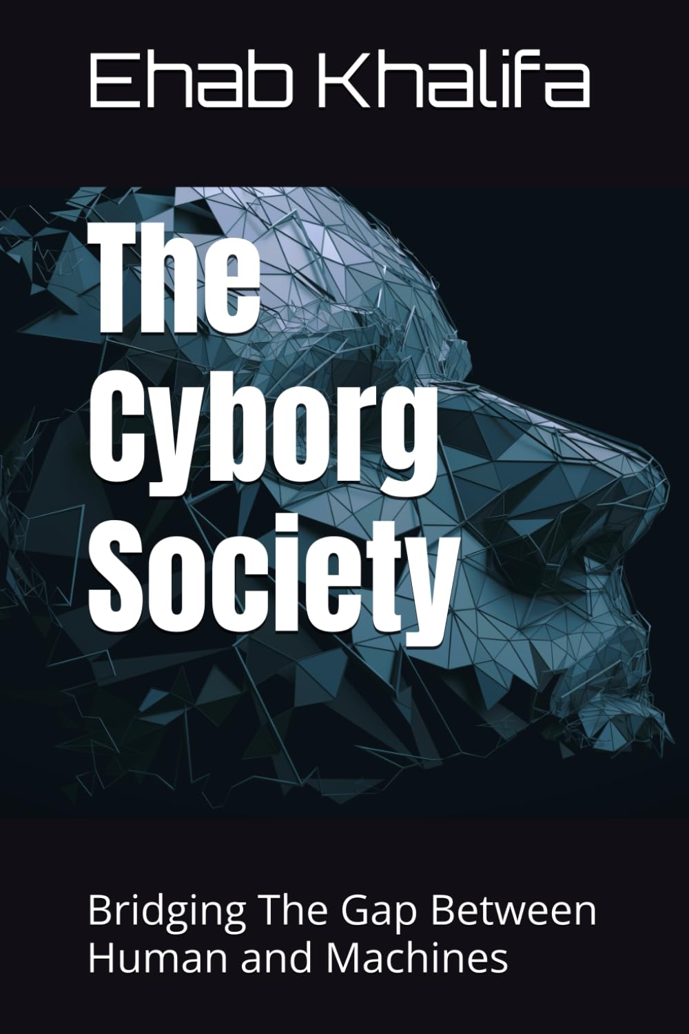 The Cyborg Society: Bridging The Gap Between Human and Machines