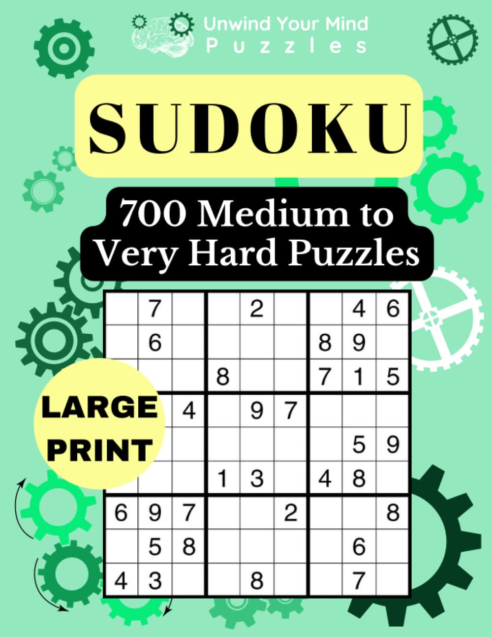 Large Print Sudoku Book for Adults: Medium to Very Hard - 700 Puzzles