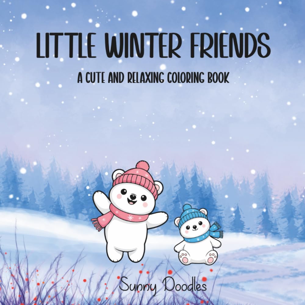Little Winter Friends: A Cute and Relaxing Coloring Book