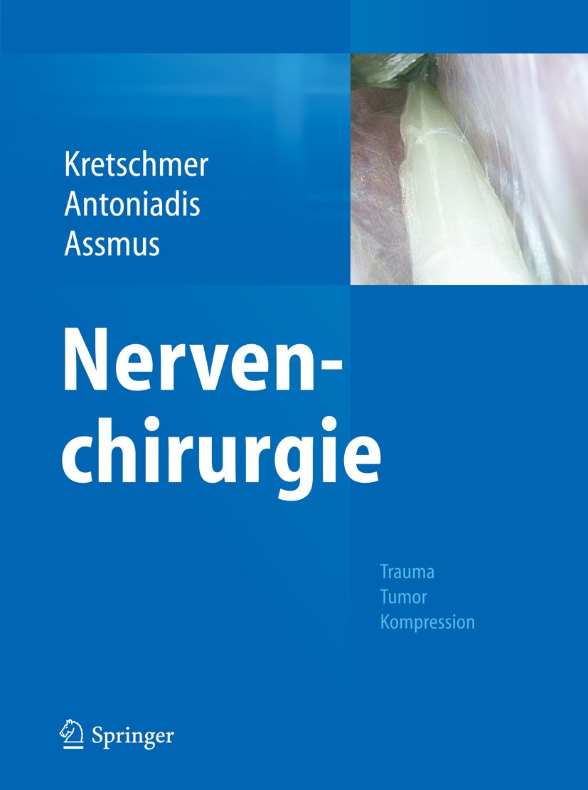 Nervenchirurgie: Trauma, Tumor, Kompression