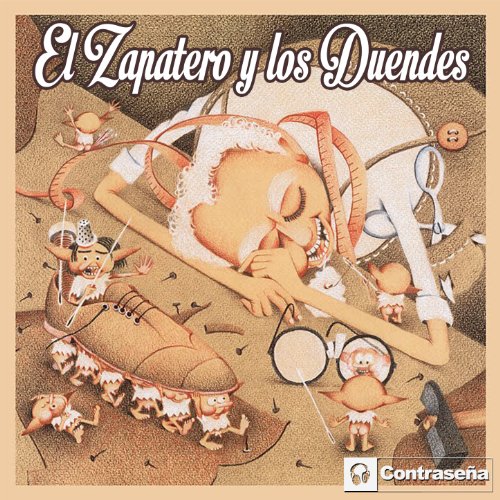El Zapatero y los Duendes (Cuentos de los Hermanos Grimm /Tales From The Brosthers Grimm)