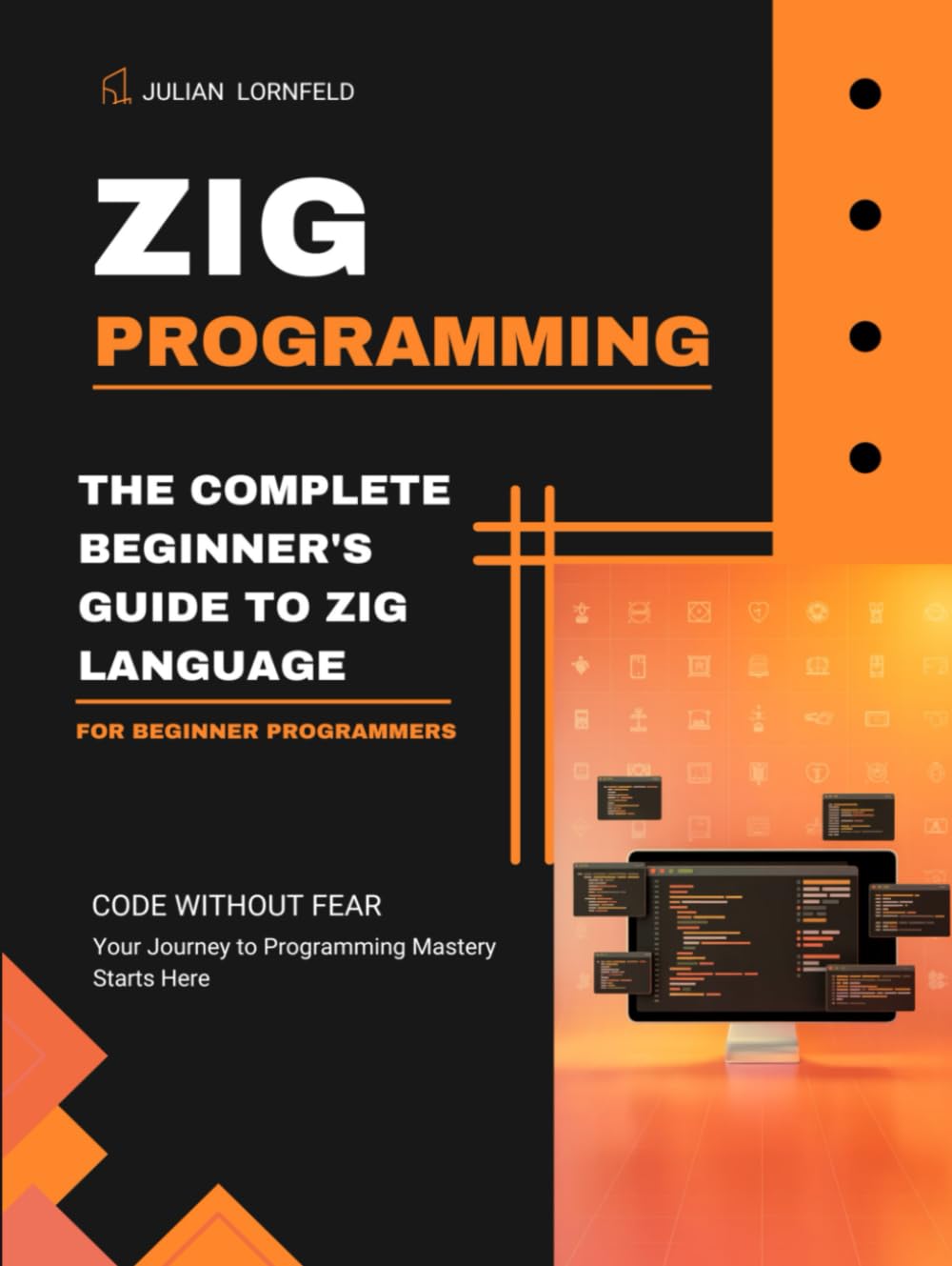 Zig Programming: The Complete Beginner's Guide to Zig Language