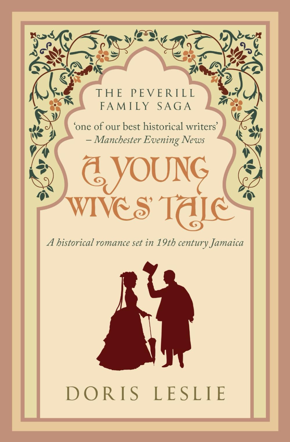 A Young Wives' Tale: A historical romance set in 19th century Jamaica: 3 (The Peverill Family Saga)