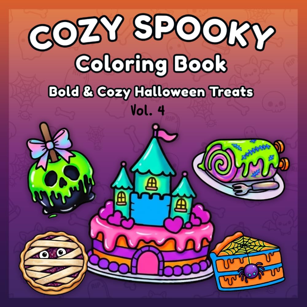 Bold & Cozy Spooky Treats Coloring Book: Bold and Easy Cute Halloween Treats, Cozy Desserts, Sweet Bakery Delights, and Spooky Snacks for Relaxation and Stress Relief