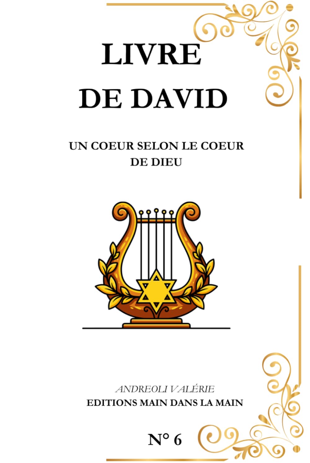 David: Un cœur selon Dieu