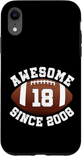 Awesome Since 2008 18th Birthday Men Son American Football Case for iPhone XR