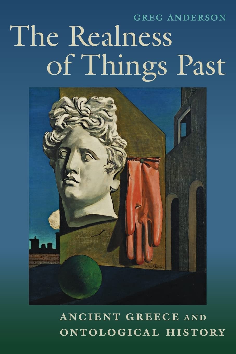 Realness of Things Past: Ancient Greece and Ontological History