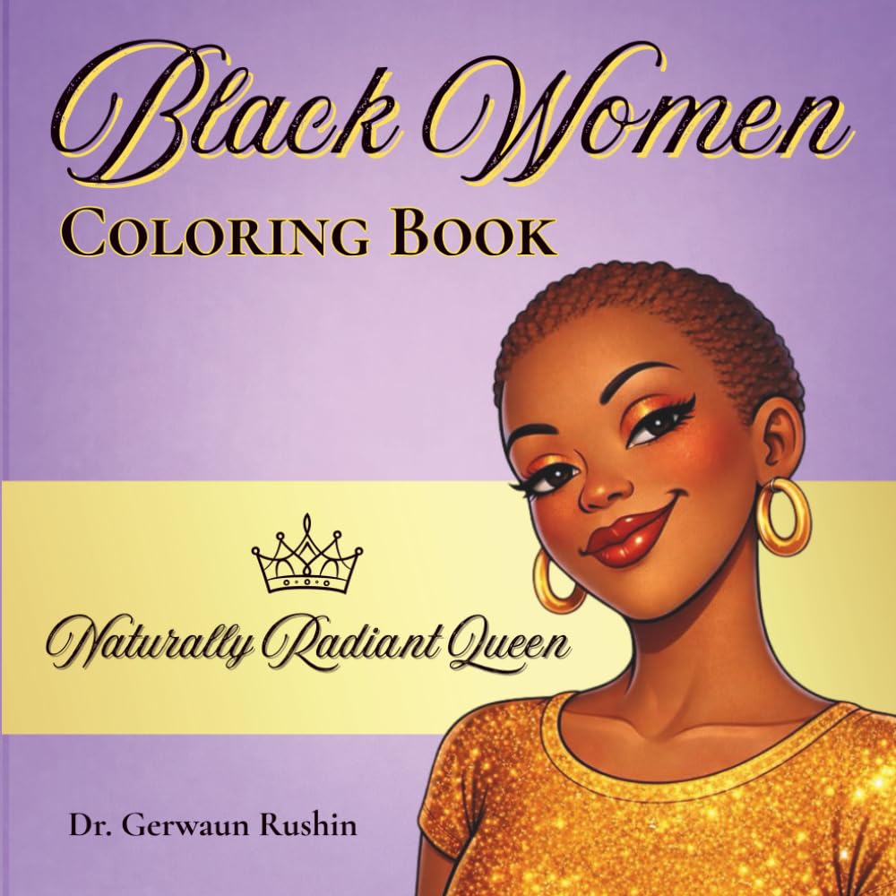 Black Women Coloring Book for Adults: Naturally Radiant Queen
