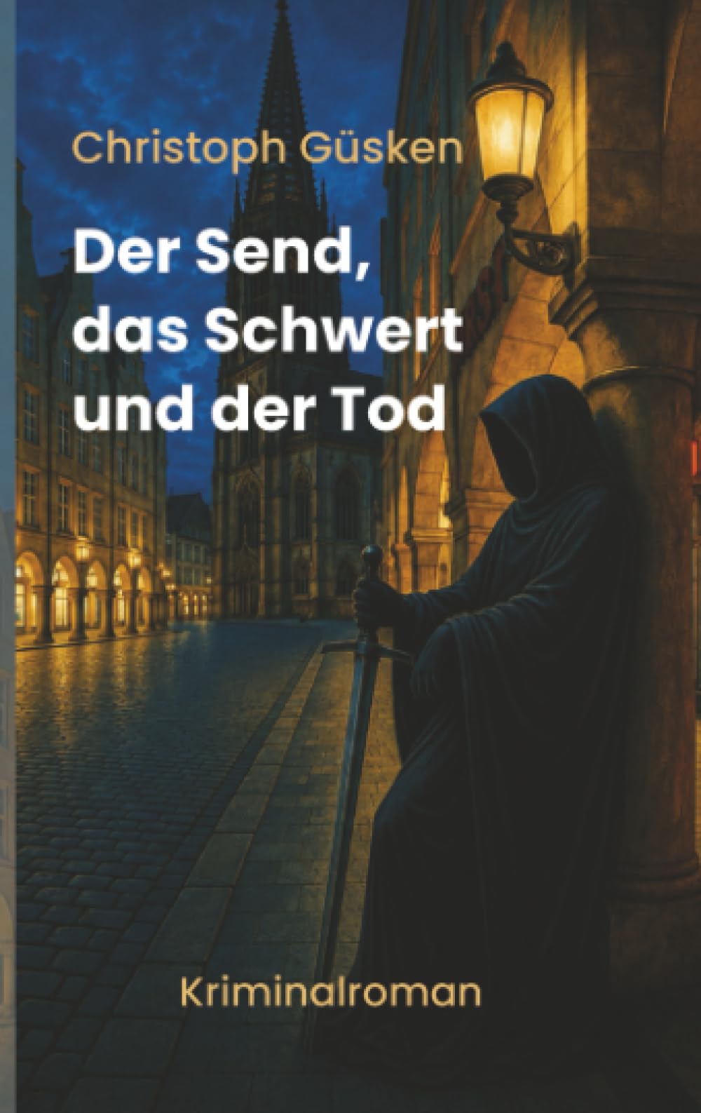 Der Send, das Schwert und der Tod