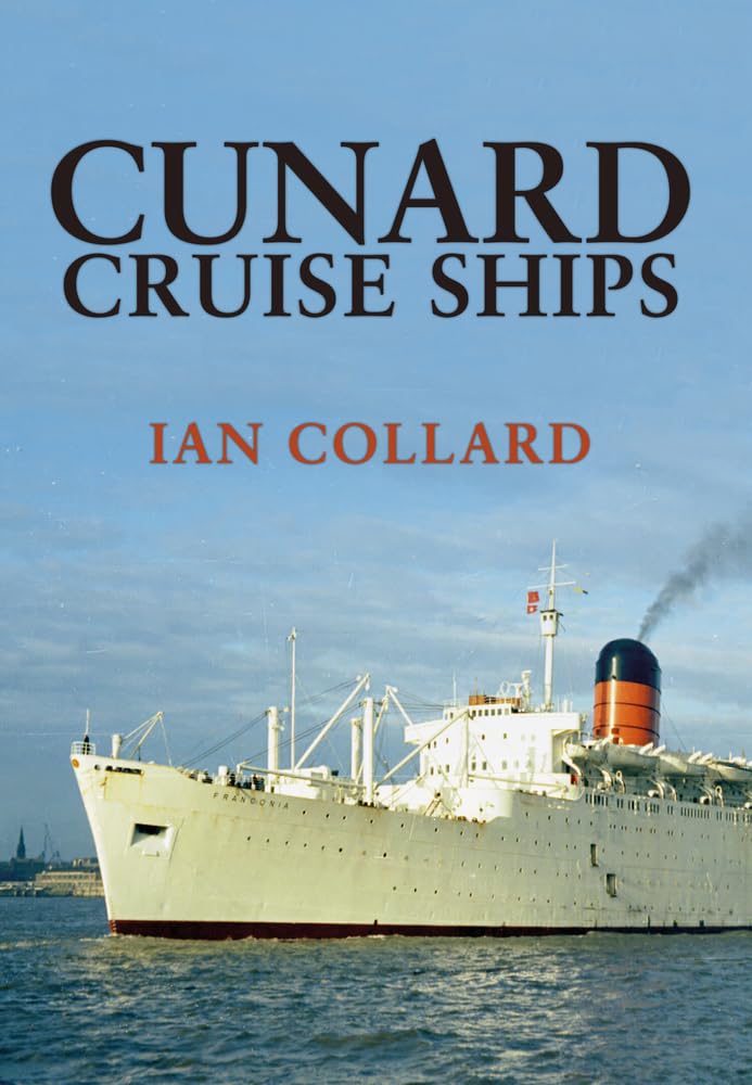Cunard Cruise Ships,Ian Collard