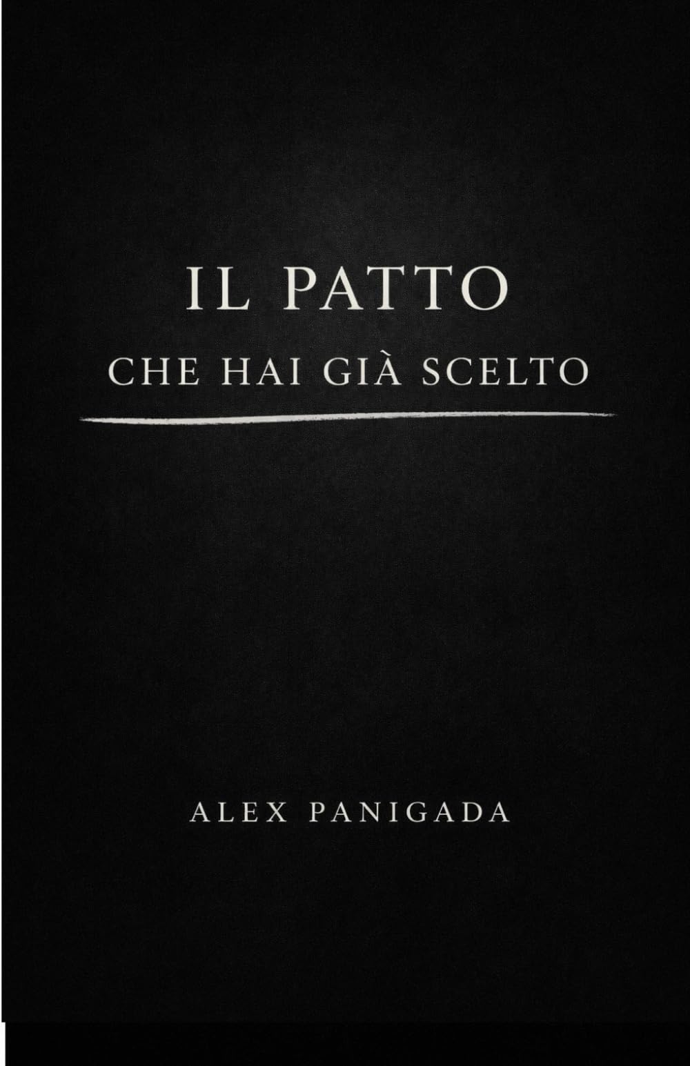 Il patto che hai già scelto