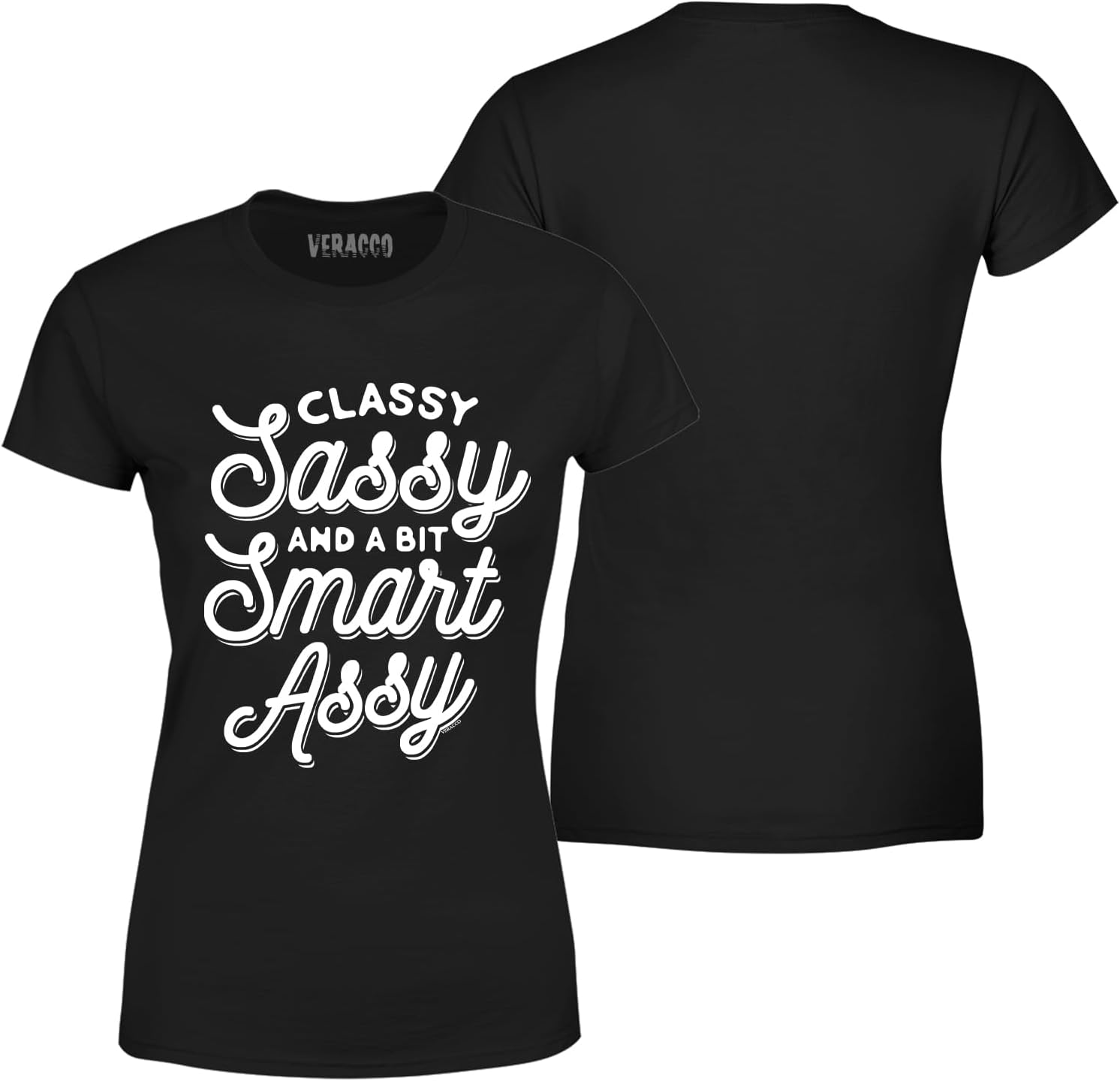 Veracco Classy Sassy Smart Assy Funny Sarcastic Women's T-Shirt image 4