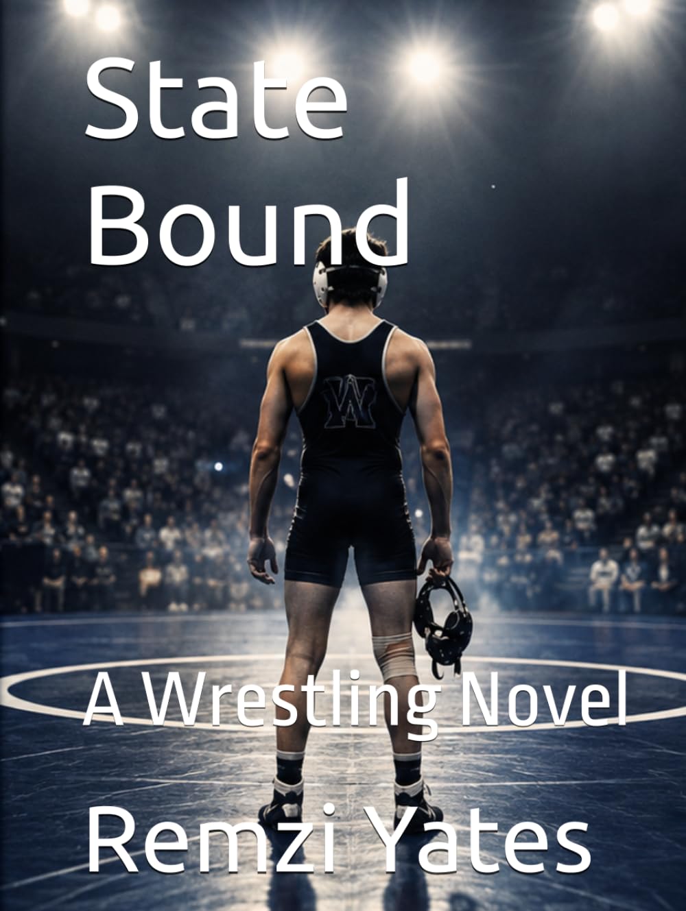 State Bound: A Wrestling Novel