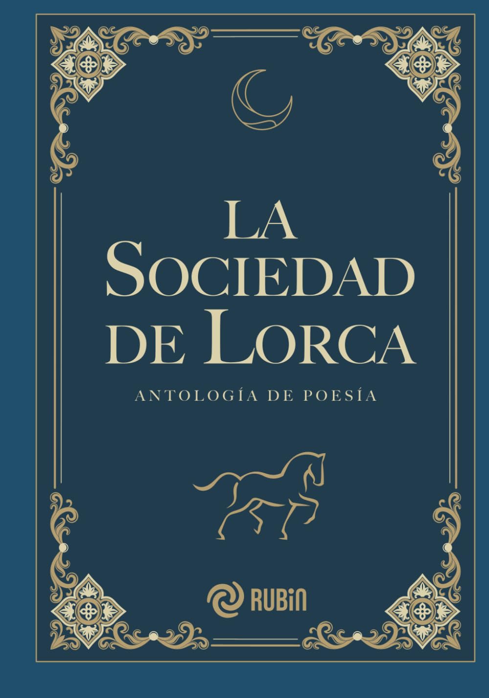 La sociedad de Lorca: Antología de poesía