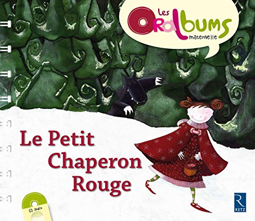 Télécharger Le Petit Chaperon rouge (+ CD audio) PDF