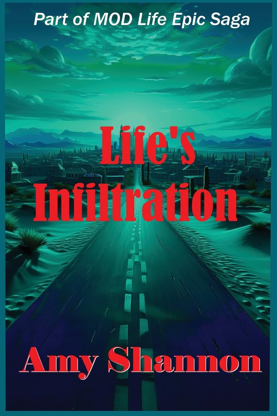 Life's Infiltration: 14 (Mod Life Epic Saga)