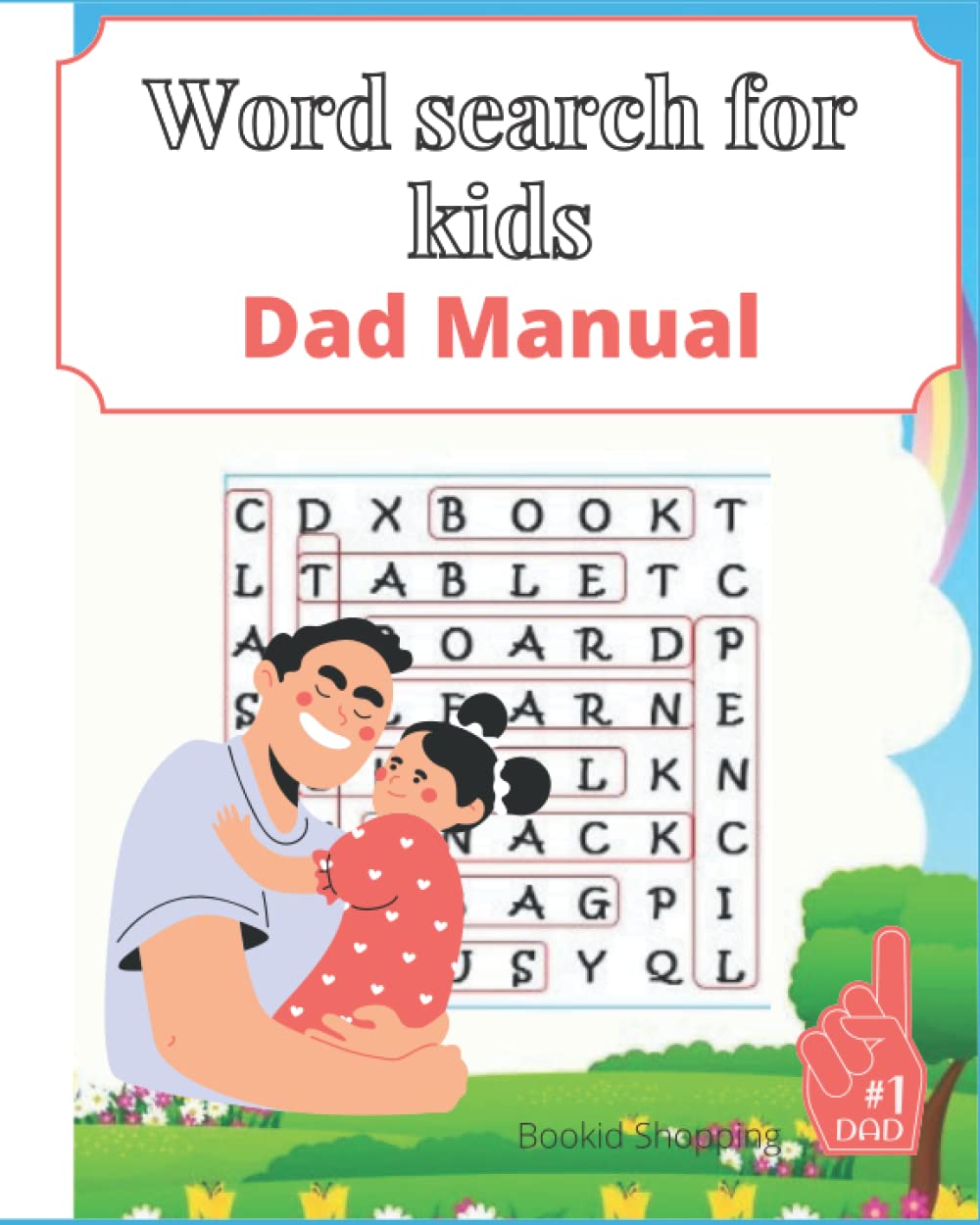 Word Search for Kids (dad manual): Get straight answers of the activity book “Word Search for Kids”. Let maintain together the magic of “super Dady”