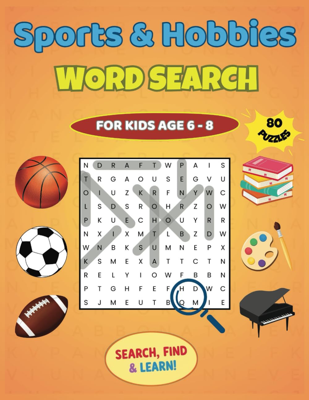 Sports & Hobbies Word Search Book for Kids Ages 6-8: Fun & Educational Activity Book with 80 Brain-Boosting Puzzles + Fun Facts & Bonus Coloring ... 6-8 to Boost Vocabulary & Spark Curiosity.
