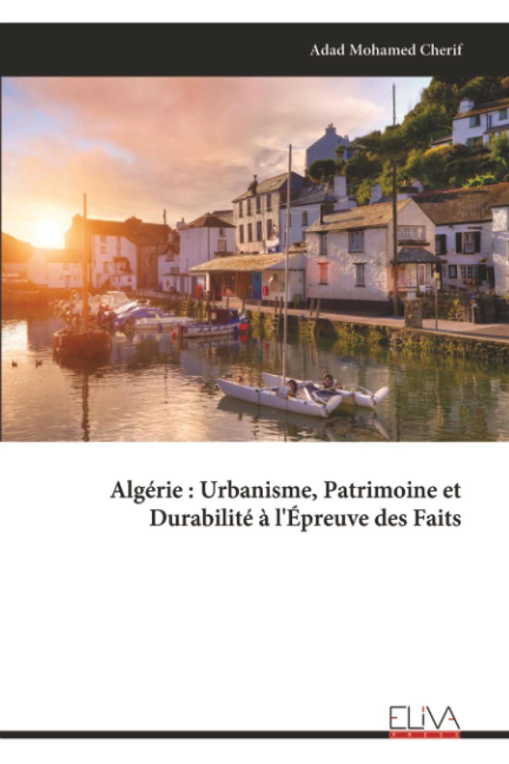 Algérie : Urbanisme, Patrimoine et Durabilité à l'Épreuve des Faits