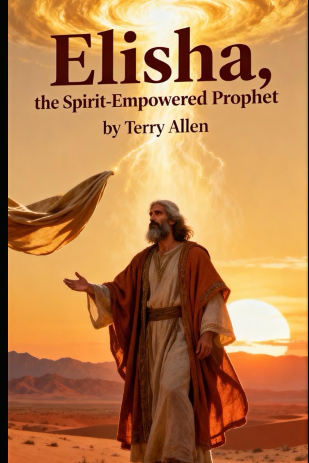 Elisha: The Spirit-Empowered Prophet