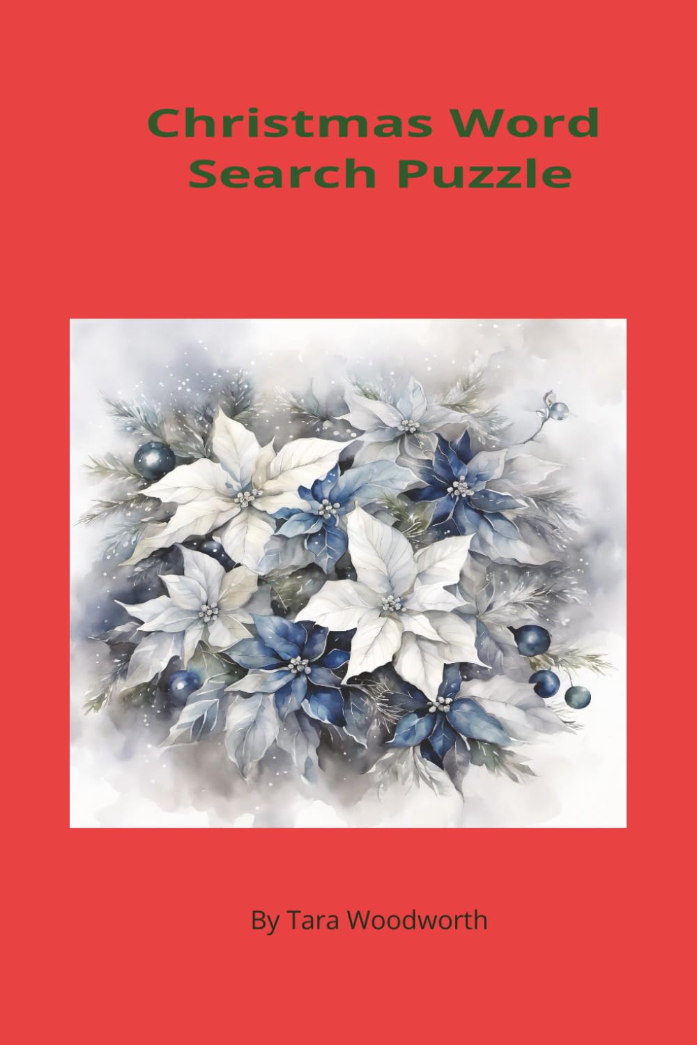 Christmas Word Search Puzzle Book for Kids & Adults: Fun & Festive Holiday Word Search Puzzles Featuring Santa, Snowmen, Ornaments & Winter Vocabulary