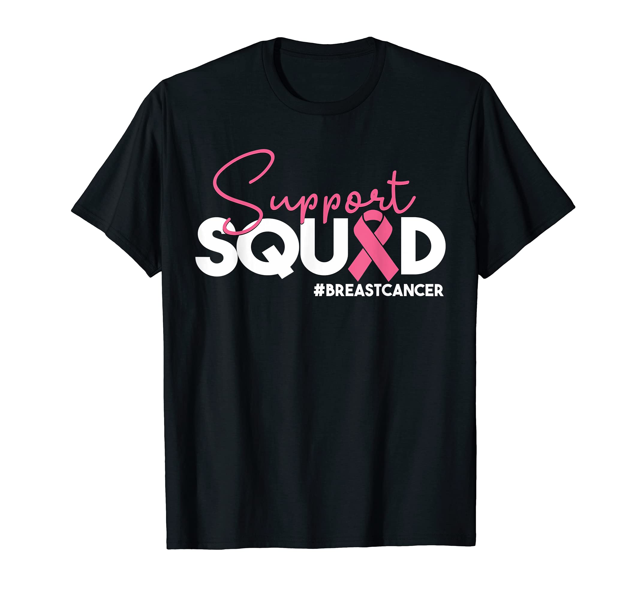 Breast Cancer Support Squad Pink Ribbon Gift, Caregivers & + T-Shirt