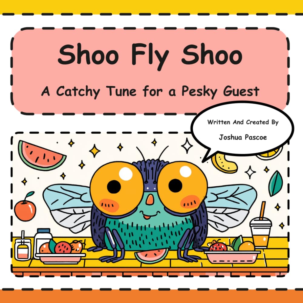 Shoo Fly Shoo!: A Catchy Tune for a Pesky Guest (Tune-In Tales Read & Sing Along)