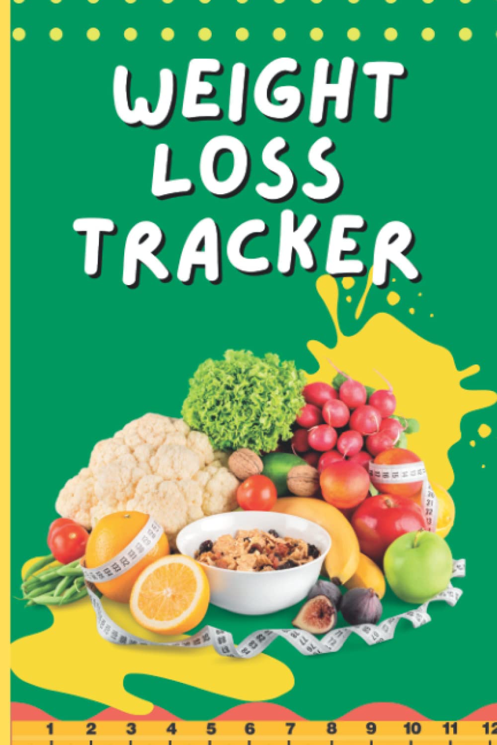 Weight Loss Tracker: Weekly and Monthly Body Measurement Log Book for Girls & Women Motivational Diet Plans and Exercise Journal