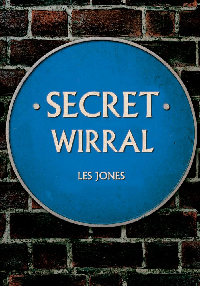 Secret Wirral by Les Jones (Paperback Book)