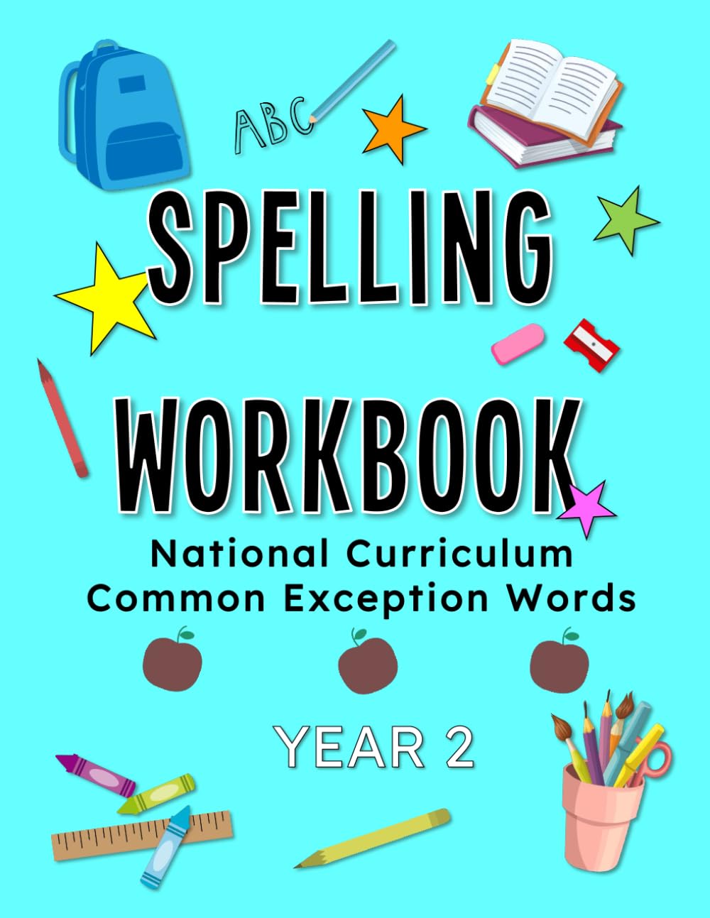 Spelling Workbook Year 2 Common Exception Words: Sight Words Year 2