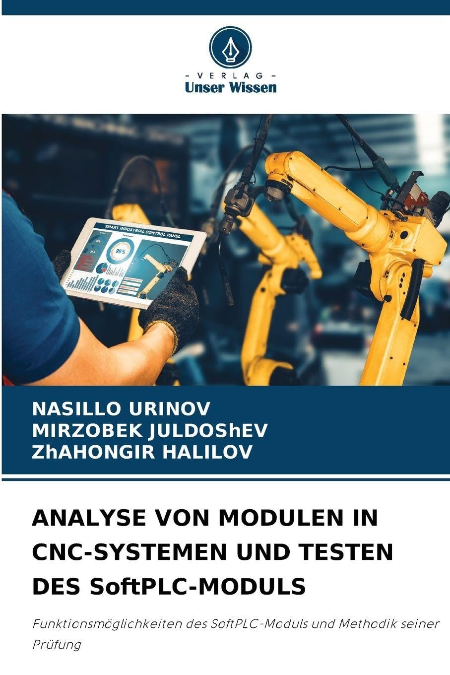 ANALYSE VON MODULEN IN CNC-SYSTEMEN UND TESTEN DES SoftPLC-MODULS: Funktionsmöglichkeiten des SoftPLC-Moduls und Methodik seiner Prüfung