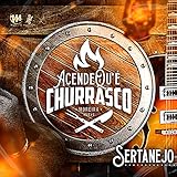 Acende Qu'é Churrasco - Sertanejo