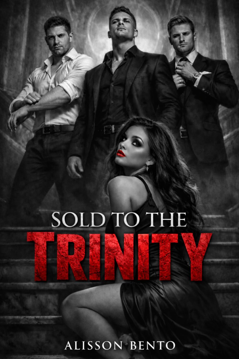 Sold to the Trinity: A Dark Billionaire Reverse Harem Romance (Empires of Ruin & Obsession)