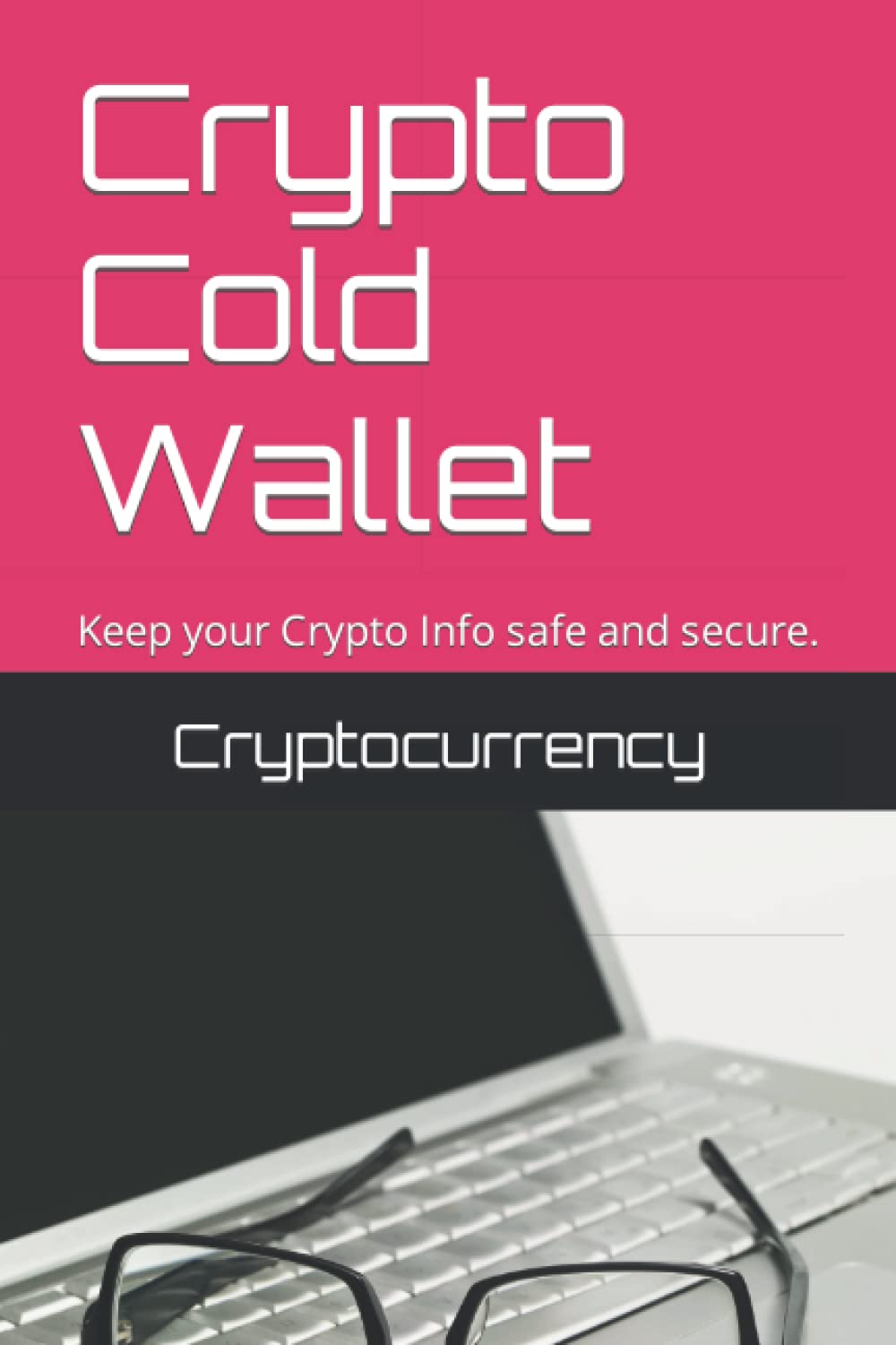 Crypto Cold Wallet: Keep your Crypto Info safe and secure.