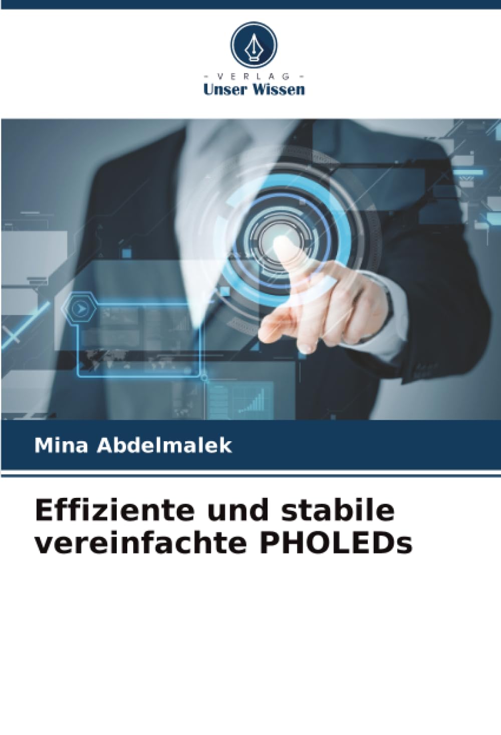 Effiziente und stabile vereinfachte PHOLEDs